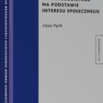 Wyłączenie bezprawności naruszenia dobra osobistego na podstawie interesu społecznego — okładka e-booka