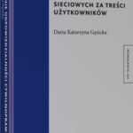 Wyłączenie odpowiedzialności cywilnoprawnej dostawców usług sieciowych za treści użytkowników — okładka e-booka