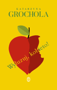 Tytuł: Wyluzuj, kobieto!
Autor: Katarzyna Grochola
Wydawnictwo: Wydawnictwo Literackie
Formaty: EPUB, MOBI