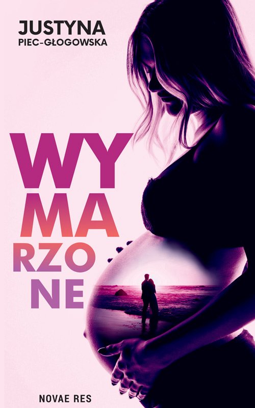 Tytuł: Wymarzone
Autor: Justyna Piec-Głogowska
Wydawnictwo: Novae Res
Formaty: EPUB
