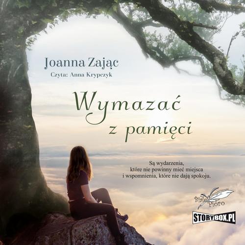 Tytuł: Wymazać z pamięci
Autor: Joanna Zając
Wydawnictwo: Storybox
Formaty: MP3
