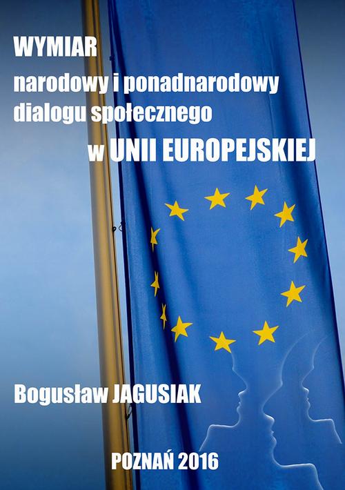 Wymiar narodowy i ponadnarodowy dialogu społecznego w Unii Europejskiej — okładka e-booka