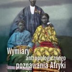 Tytuł: Wymiary antropologicznego poznawania Afryki
Autor: 
Wydawnictwo: Wydawnictwa Uniwersytetu Warszawskiego
Formaty: PDF, MOBI, EPUB