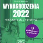 Tytuł: Wynagrodzenia 2022
Autor: Izabela Nowacka
Wydawnictwo: Infor
Formaty: PDF