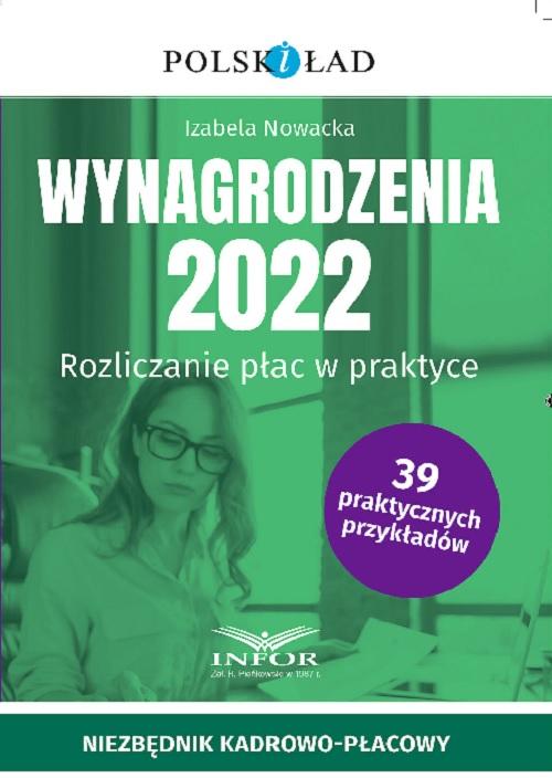 Tytuł: Wynagrodzenia 2022
Autor: Izabela Nowacka
Wydawnictwo: Infor
Formaty: PDF