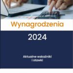 Tytuł: Wynagrodzenia 2024. Aktualne wskaźniki i stawki
Autor: Praca Zbiorowa
Wydawnictwo: Wiedza i Praktyka
Formaty: PDF, EPUB