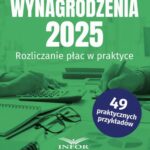 Tytuł: Wynagrodzenia 2025
Autor: Izabela Nowacka
Wydawnictwo: Infor
Formaty: PDF