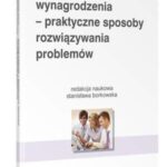 Wynagrodzenia - praktyczne sposoby rozwiązywania problemów — okładka e-booka