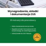 Wynagrodzenia, składki i dokumentacja ZUS 35 instrukcji dla pracodawcy — okładka e-booka