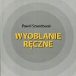 Tytuł: Wyoblanie ręczne
Autor: Paweł Szwedowski
Wydawnictwo: Wydawnictwo Naukowe PWN
Formaty: PDF