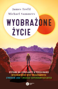 Wyobrażone życie. Wyprawa na egzoplanety w poszukiwaniu inteligentnych istot pozaziemskich, stworzeń lodu i zwierząt supergrawitacyjnych — okładka e-booka