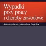 Tytuł: Wypadki przy pracy i choroby zawodowe. Świadczenia ubezpieczeniowe i cywilne
Autor: Marcin Jachimowicz
Wydawnictwo: Difin
Formaty: PDF