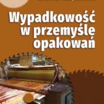 Tytuł: Wypadkowość w przemyśle opakowań
Autor: Grzegorz Tatar, Franciszek Kluza, Dariusz Góral, Katarzyna Kozłowicz
Wydawnictwo: Uniwersytet Przyrodniczy w Lublinie
Formaty: PDF