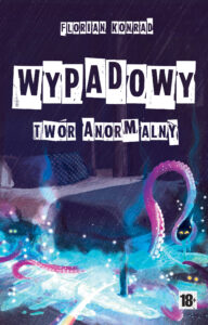 Wypadowy - twór anormalny — okładka e-booka