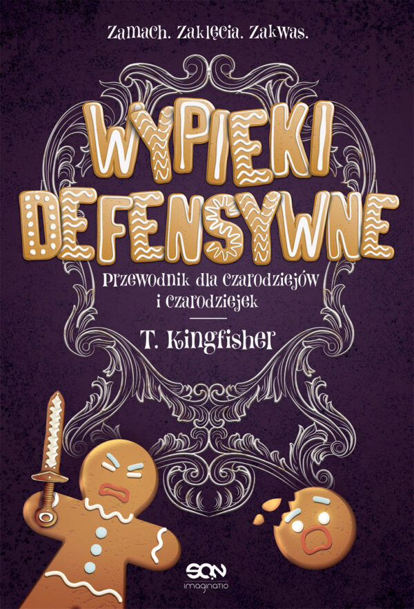 Tytuł: Wypieki defensywne. Przewodnik dla czarodziejów i czarodziejek
Autor: T. Kingfisher
Wydawnictwo: Wydawnictwo Sine Qua Non
Formaty: EPUB, MOBI