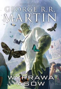 Tytuł: Wyprawa asów
Autor: George R.R. Martin
Wydawnictwo: Zysk i S-ka
Formaty: EPUB, MOBI