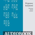 Tytuł: Wyprawy krzyżowe. Zderzenie dwóch światów
Autor: Marcin Sałański
Wydawnictwo: Promohistoria
Formaty: MP3