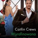 Tytuł: Wyrafinowana zemsta żony
Autor: Caitlin Crews
Wydawnictwo: Harlequin
Formaty: EPUB, MOBI