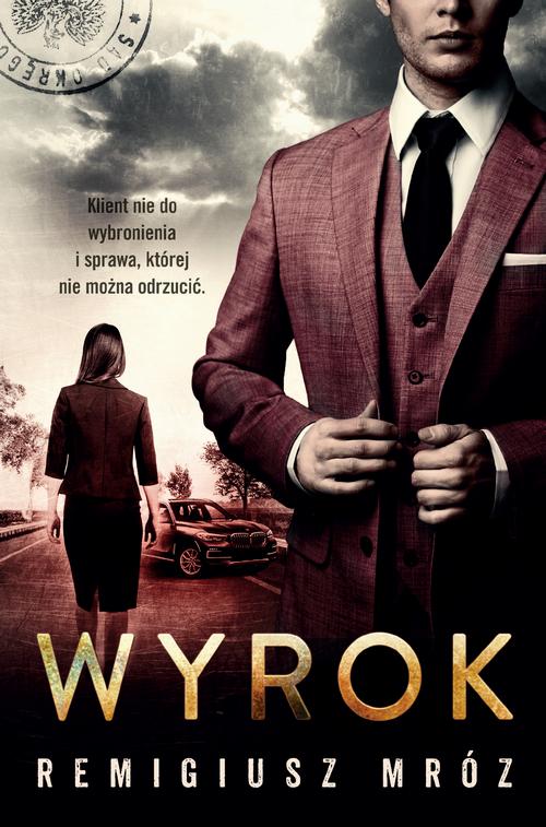 Tytuł: Wyrok. Joanna Chyłka Tom 10
Autor: Remigiusz Mróz
Wydawnictwo: Czwarta Strona
Formaty: MOBI, EPUB