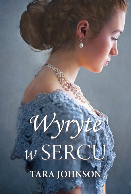 Tytuł: Wyryte w sercu
Autor: Tara Johnson
Wydawnictwo: Dreams
Formaty: EPUB, MOBI