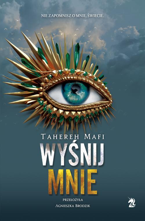 Tytuł: Wyśnij mnie
Autor: Tahereh Mafi
Wydawnictwo: We need YA
Formaty: EPUB, MOBI