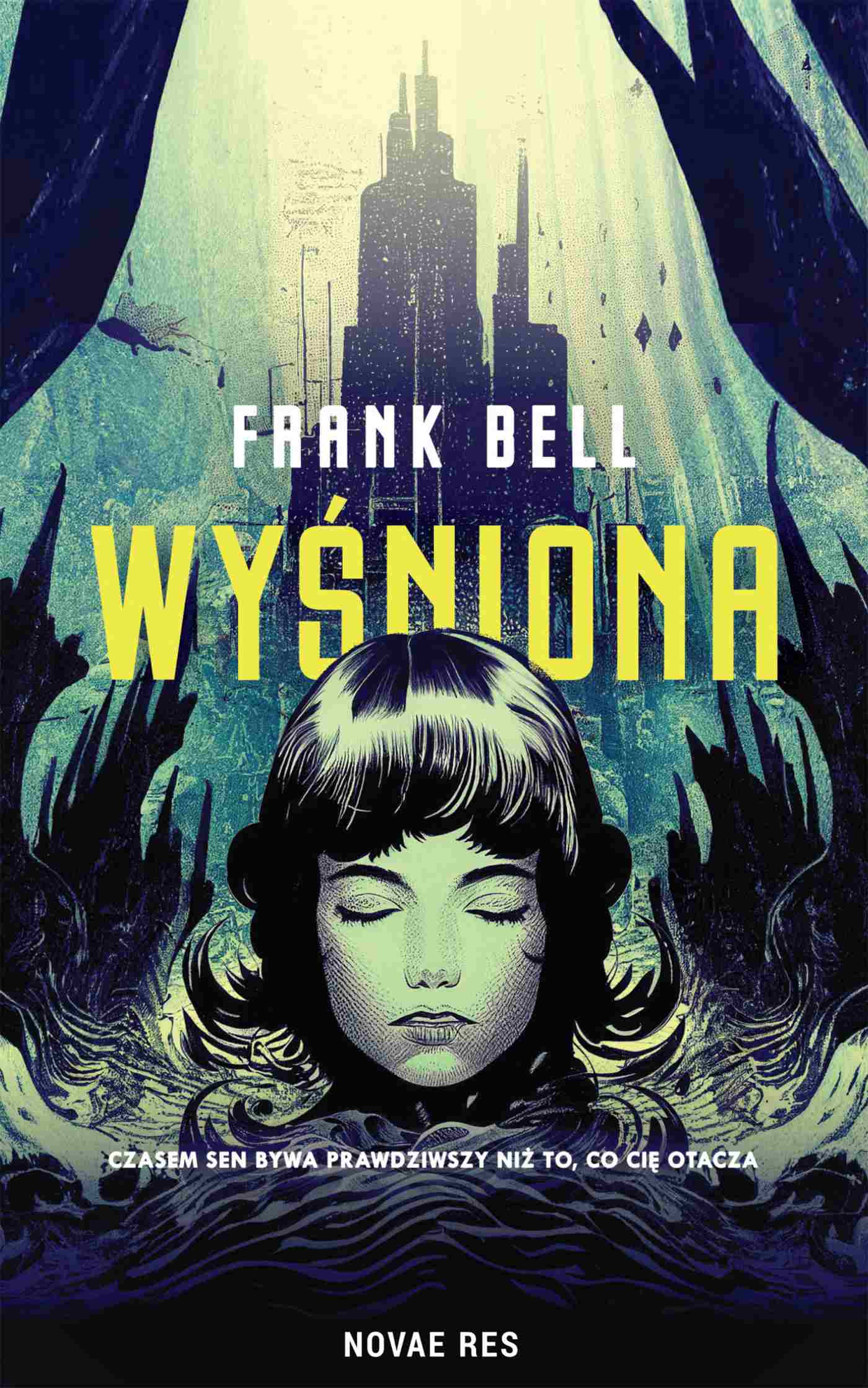 Tytuł: Wyśniona
Autor: Frank Bell
Wydawnictwo: Novae Res
Formaty: EPUB
