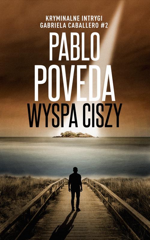 Tytuł: Wyspa ciszy
Autor: Pablo Poveda
Wydawnictwo: Studio Link Piotr Jarco
Formaty: EPUB, MOBI