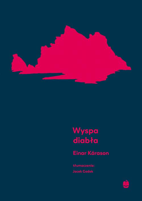 Tytuł: Wyspa diabła
Autor: Einar Kárason
Wydawnictwo: Marpress
Formaty: PDF, EPUB, MOBI