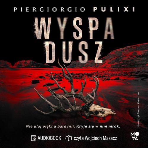 Tytuł: Wyspa dusz
Autor: Piergiorgio Pulixi
Wydawnictwo: Mova
Formaty: MP3