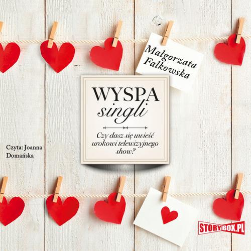 Tytuł: Wyspa singli
Autor: Małgorzata Falkowska
Wydawnictwo: Storybox
Formaty: MP3