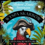 Tytuł: Wyspa skarbów
Autor: Robert Louis Stevenson
Wydawnictwo: Aleksandria
Formaty: MP3