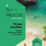Tytuł: Wyspa skarbów. Angielski z Robertem Louisem Stevensonem.
Autor: Robert Louis Stevenson, Ilya Frank
Wydawnictwo: NKB Tatsiana Bursevich
Formaty: MOBI, EPUB