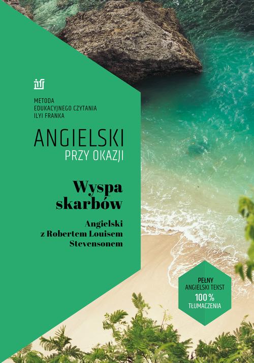Tytuł: Wyspa skarbów. Angielski z Robertem Louisem Stevensonem.
Autor: Robert Louis Stevenson, Ilya Frank
Wydawnictwo: NKB Tatsiana Bursevich
Formaty: MOBI, EPUB