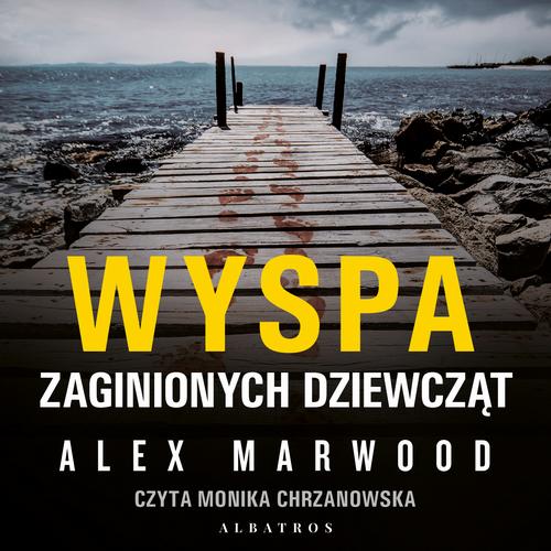 Tytuł: Wyspa zaginionych dziewcząt
Autor: Alex Marwood
Wydawnictwo: Albatros
Formaty: MP3