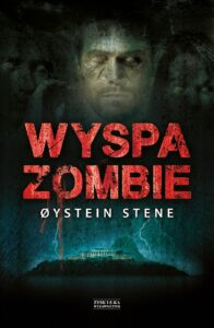 Tytuł: Wyspa zombie
Autor: Øystein Stene
Wydawnictwo: Zysk i S-ka
Formaty: EPUB, MOBI