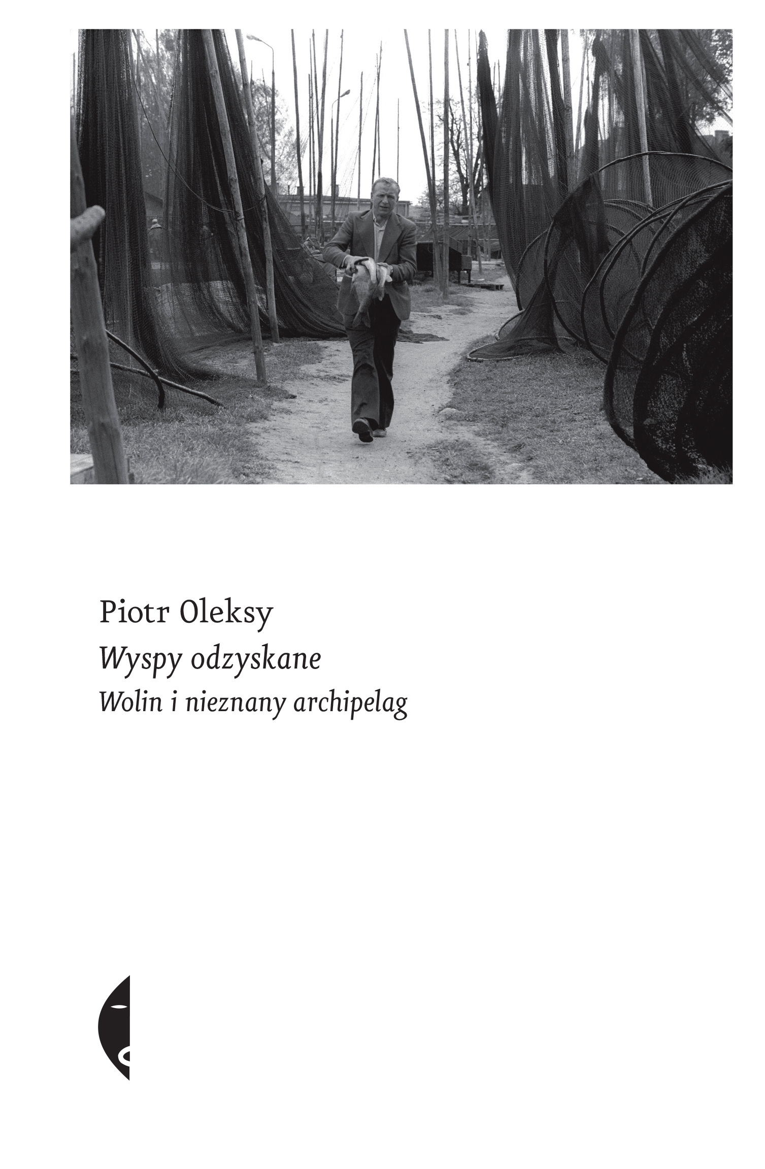 Tytuł: Wyspy odzyskane. Wolin i nieznany archipelag
Autor: Piotr Oleksy
Wydawnictwo: Wydawnictwo Czarne
Formaty: EPUB, MOBI