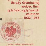 Wywiad gospodarczy Straży Granicznej wobec firm gdańsko-gdyńskich w latach 1932-1938 — okładka e-booka