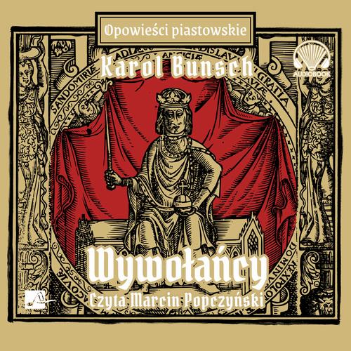Tytuł: Wywołańcy
Autor: Karol Bunsch
Wydawnictwo: Aleksandria
Formaty: MP3