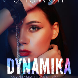 Tytuł: Wyznania uległej #2: Dynamika – seria erotyczna BDSM (#2)
Autor: SheWolf
Wydawnictwo: LUST
Formaty: EPUB, MOBI