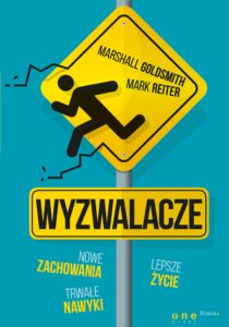 Tytuł: Wyzwalacze. Nowe zachowania, trwałe nawyki, lepsze życie
Autor: Marshall Goldsmith, Mark Reiter
Wydawnictwo: Onepress
Formaty: EPUB, PDF, MOBI