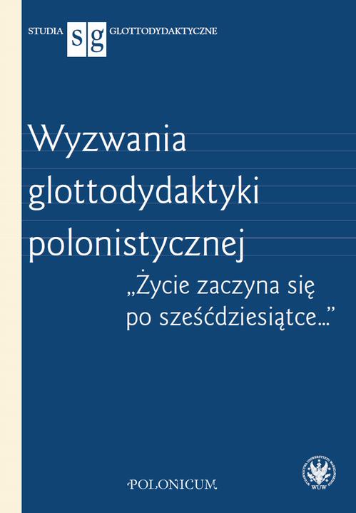 Tytuł: Wyzwania glottodydaktyki polonistycznej
Autor:
Wydawnictwo: Wydawnictwa Uniwersytetu Warszawskiego
Formaty: EPUB, PDF, MOBI