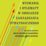 Wyzwania i dylematy w obszarze zarządzania strategicznego — okładka e-booka