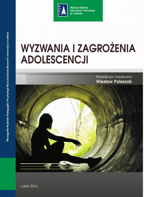 Tytuł: Wyzwania i zagrożenia adolescencji
Autor:
Wydawnictwo: Lubelska Akademia WSEI
Formaty: PDF