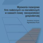 Wyzwania rozwojowe firm rodzinnych vs nierodzinnych w czasach nowej rzeczywistości gospodarczej — okładka e-booka