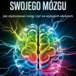 Tytuł: Wyzwól moc swojego mózgu: Jak stymulować mózg i żyć na wyższych obrotach
Autor: Przemysław Gmerek
Wydawnictwo: Przemysław Gmerek
Formaty: PDF, EPUB, MOBI