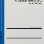 Tytuł: Wznowienie postępowania administracyjnego w sprawie pozwolenia na budowę
Autor: Agnieszka Damasiewicz
Wydawnictwo: Wolters Kluwer
Formaty: PDF