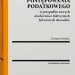 Tytuł: Wznowienie postępowania podatkowego w przypadku nowych okoliczności faktycznych lub nowych dowodów
Autor: Dariusz Strzelec
Wydawnictwo: Wolters Kluwer
Formaty: PDF
