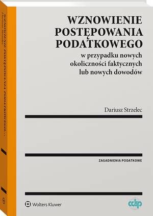 Tytuł: Wznowienie postępowania podatkowego w przypadku nowych okoliczności faktycznych lub nowych dowodów
Autor: Dariusz Strzelec
Wydawnictwo: Wolters Kluwer
Formaty: PDF