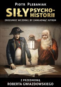 Wzorce (#3). Siły Psychohistorii. ZROZUMIEĆ WCZORAJ, BY ZAWŁADNĄĆ JUTREM — okładka e-booka