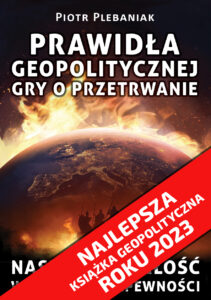 Tytuł: Wzorce (#4). Prawidła geopolitycznej gry o przetrwanie. Nasza przyszłość w świecie niepewności
Autor: Piotr Plebaniak
Wydawnictwo: Wydawnictwo Chiron
Formaty: EPUB, MOBI